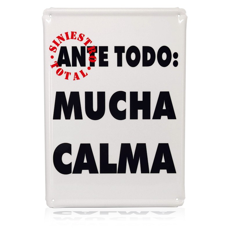 Placa Ante Todo Mucha Calma